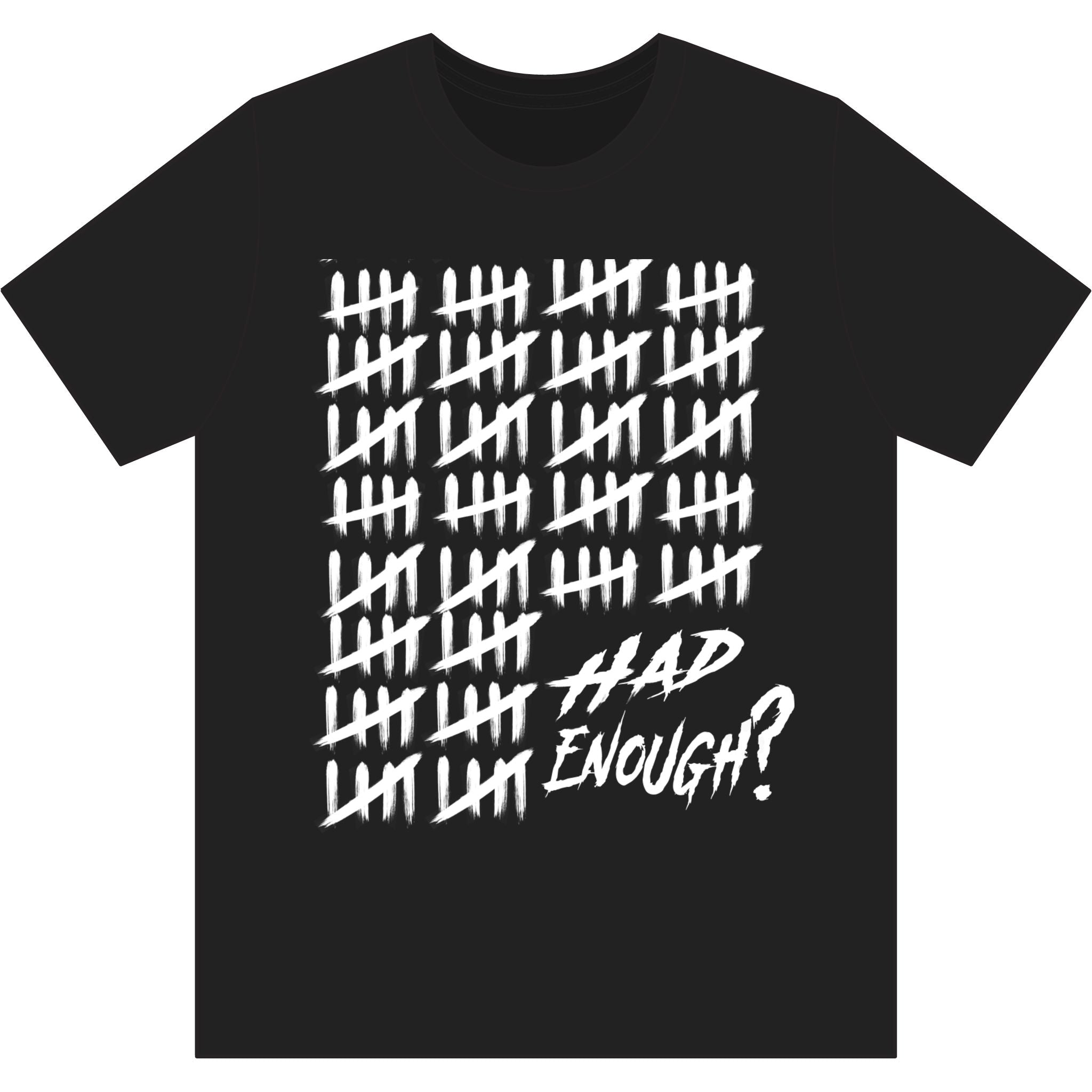 "Had Enough"